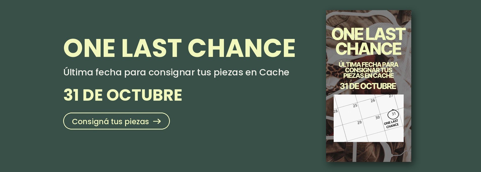 One last chance – consignaciones hasta el 31 de octubre